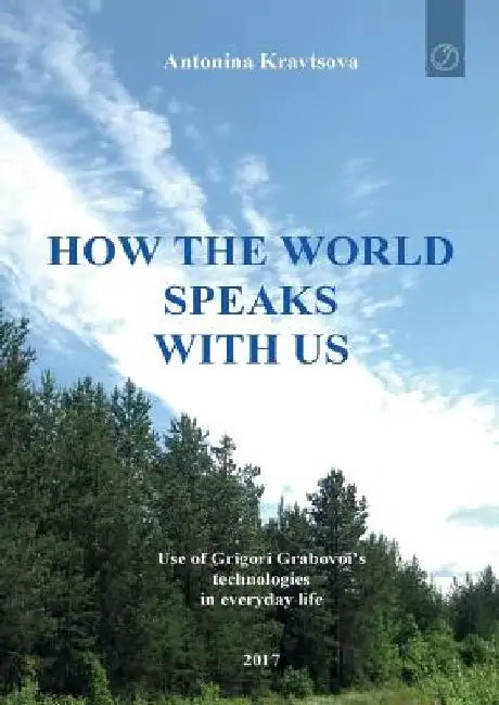 How the world speaks with us by Antonina Kravtsova
