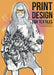 Print Design for Textiles: Step-by-Step Methods for Fashion & Home Decor by Dimitri Jelezky