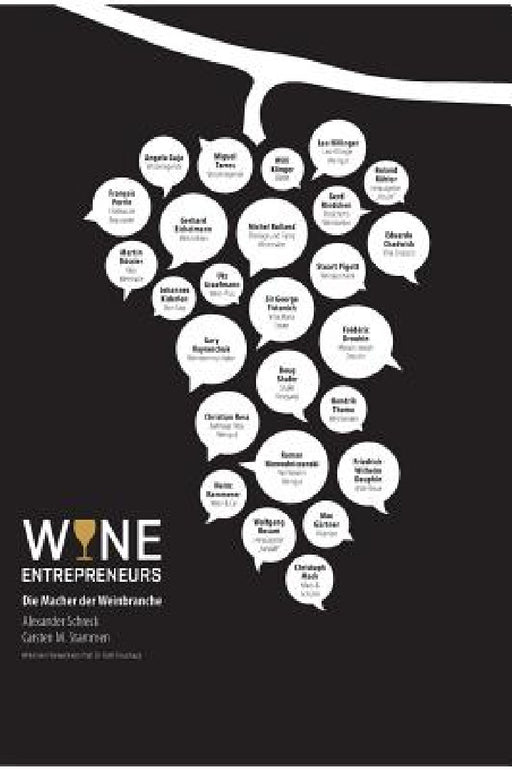 Wine Entrepreneurs by Alexander Schreck, Carsten M. Stammen