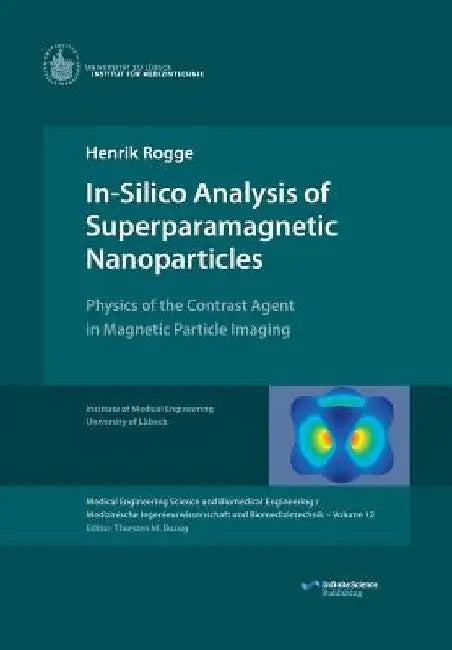 In-Silico Analysis of Superparamagnetic Nanoparticles by Henrik Rogge