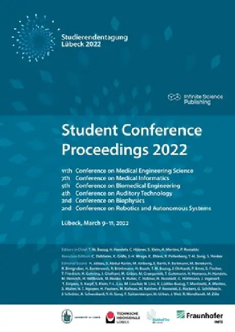 Student Conference Proceedings 2022: 11th Conference on Medical Engineering Science, 7th Conference on Medical Informatics, 5th Conference on Biomedic by Thorsten Buzug