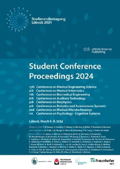 Student Conference Proceedings 2024: 13th Student Conference on Medical Engineering Science, 9th Student Conference on Medical Informatics, 7th Studen by Thorsten Buzug