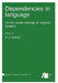 Dependencies in language by N. J. Enfield