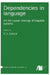 Dependencies in language by N. J. Enfield