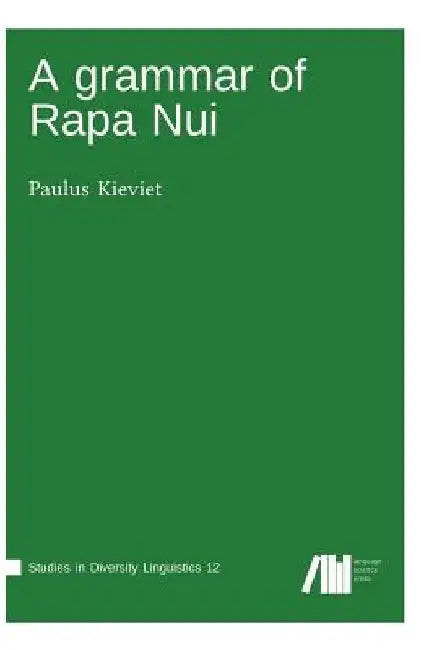 A grammar of Rapa Nui by Paulus Kieviet