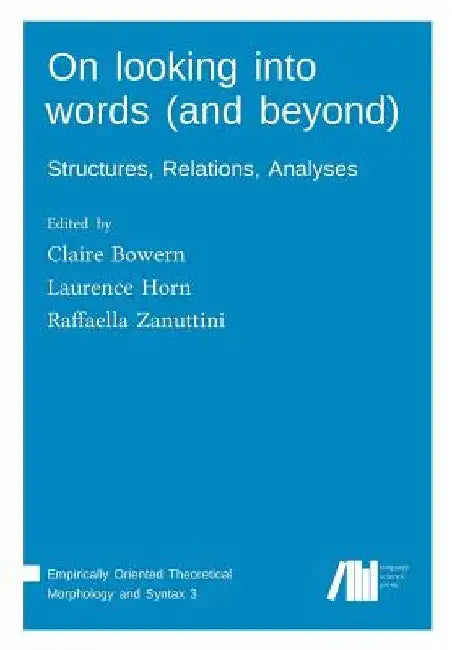 On looking into words (and beyond) by Claire Bowern