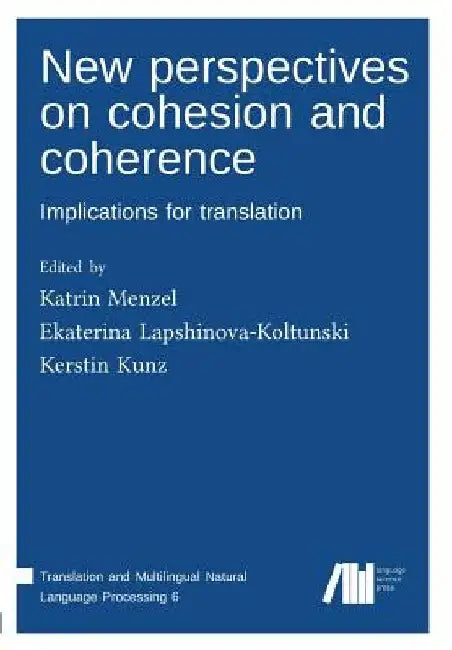 New perspectives on cohesion and coherence by Katrin Menzel