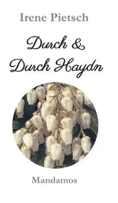 Durch & Durch Haydn by Irene Pietsch