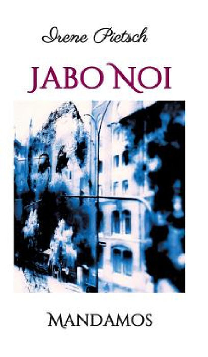 Jabo Noi by Irene Pietsch