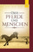 Über Pferde und Menschen by Elke Wedig