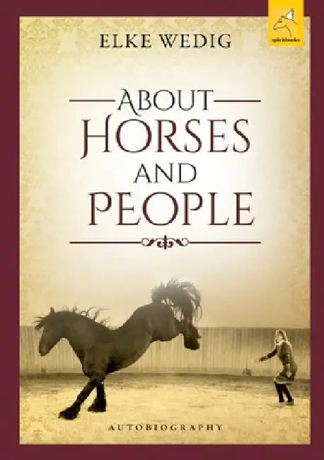About Horses and People by Elke Wedig