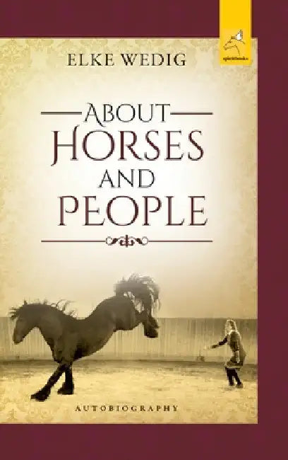 About Horses and People by Elke Wedig