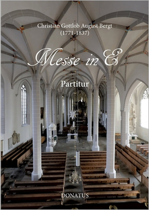 Messe in Es: Partitur by Christian Gottlob August Bergt, Claudia Lubkoll