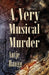 A Very Musical Murder by Antje Haugg