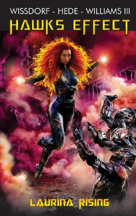 Hawks Effect: Laurina Rising by Rael Wissdorf, Nicholas Hede, III Williams Frank J.
