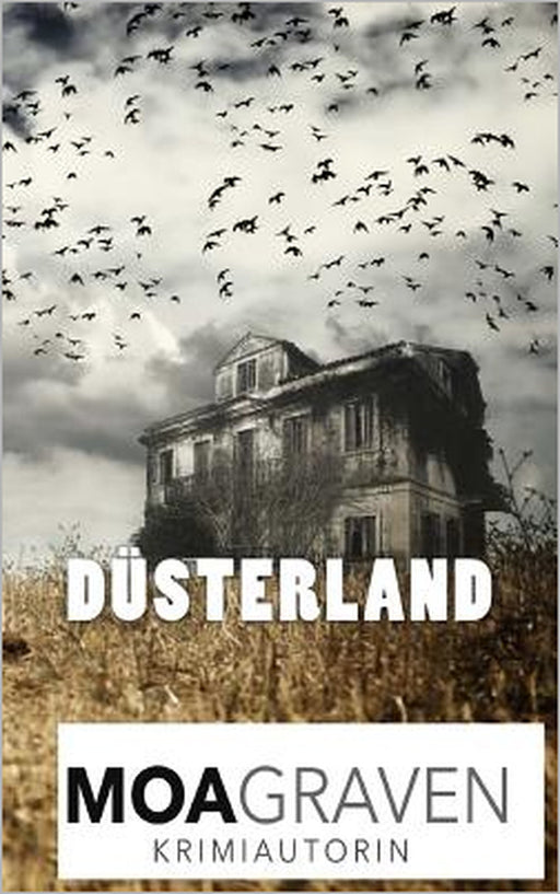 Düsterland: Kriminalroman by Moa Graven