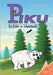 Piku: Ein Eisbär im Schwarzwald by Geng, Beate