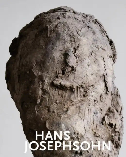 Hans Josephsohn by Hans Josephson, Dominic Eichler, Clare Lilley