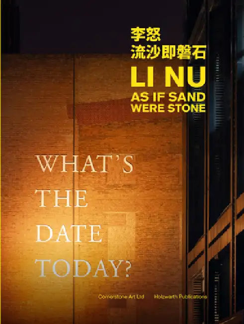 Li Nu: As If Sand Were Stone by Li Nu, Nooshfar Afnan