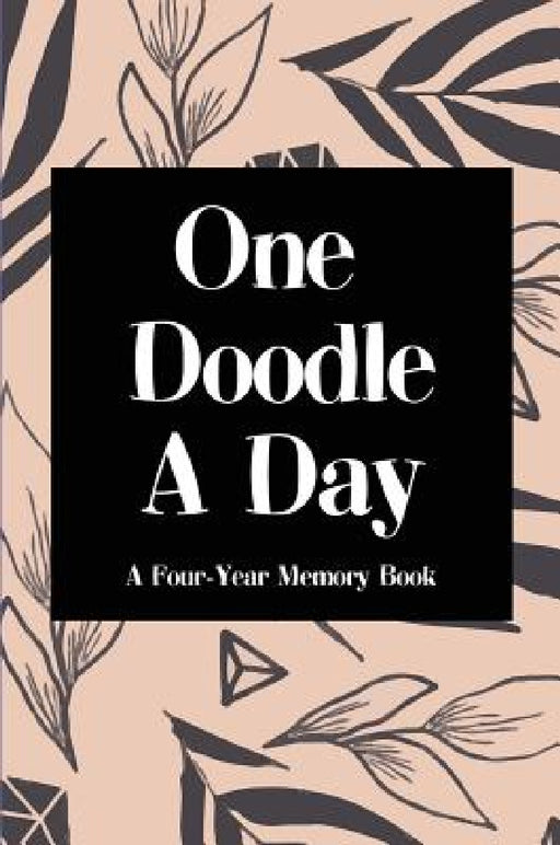 One Doodle A Day: A Four-Year Memory Book, Hardcover by Vit Hansen