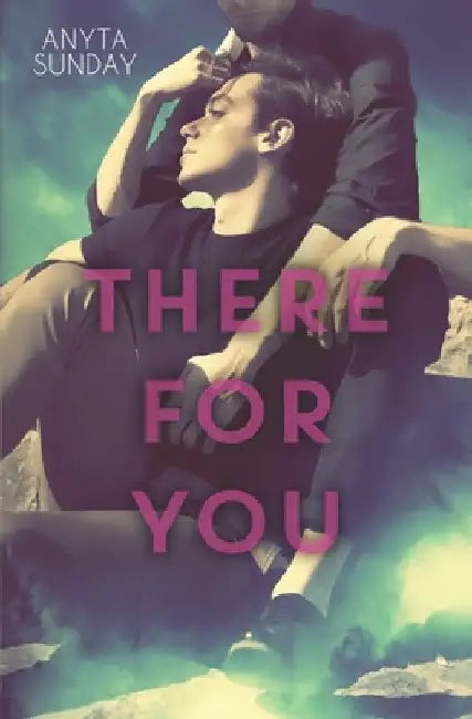 There For You by Anyta Sunday