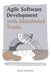 Agile Software Development with Distributed Teams: Staying Agile in a Global World by Jutta Eckstein