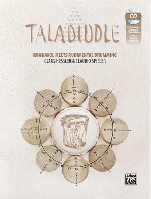 Taladiddle: Konnakol Meets Rudimental Drumming, Book & CD with Online Audio by Claus Hessler