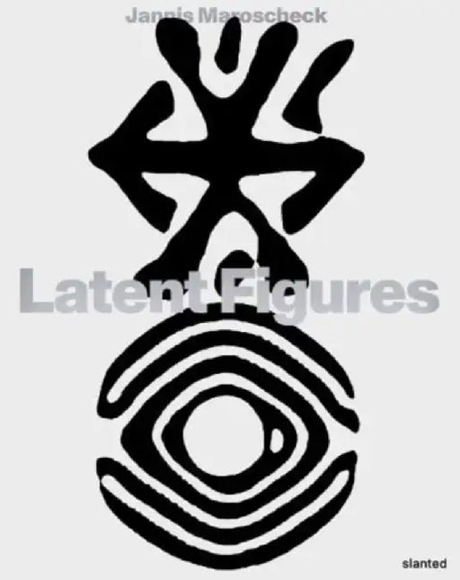 Latent Figures by Jannis Maroscheck