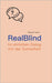 RealBlind: Im ehrlichen Dialog mit der Dunkelheit by Heim, Marcel