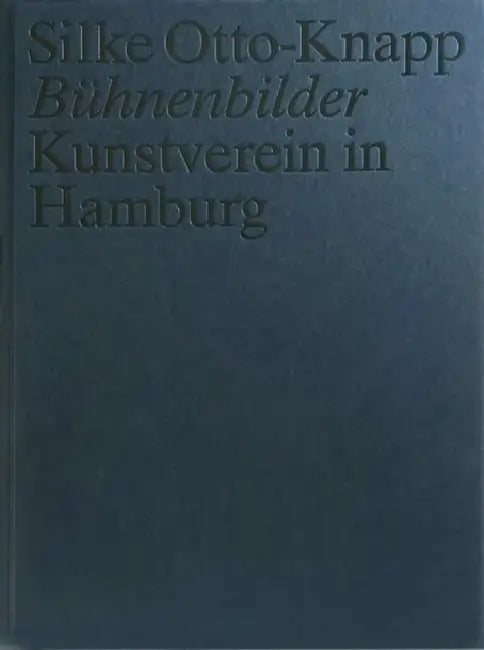 Silke Otto-Knapp: Buhnenbilder