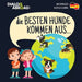 Die Besten Hunde kommen aus... (zweisprachig Deutsch-Español): Eine weltweite Suche nach der perfekten Hunderasse by Dialog Abroad Books