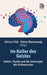 Im Keller des Geistes: Gehirn, Psyche und die Leistungen des Unbewussten by Helmut Fink, Rainer Rosenzweig