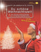 Liederbuch: Du schöne Weihnachtszeit: Die schönsten Weihnachtslieder vom Cottbuser Kindermusical Vol. 2 by Manja Zibula, Torsten Karow