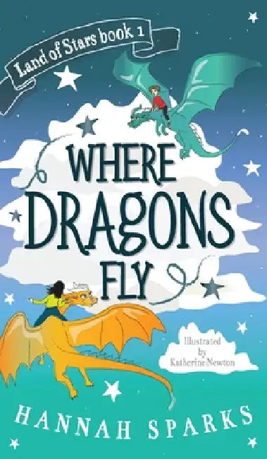 Where Dragons Fly by Hannah Sparks