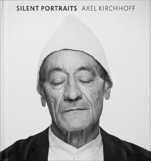 Silent Portraits by Axel Kirchhoff