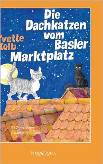 Die Dachkatzen vom Basler Marktplatz by Kolb, Yvette