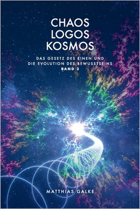 Chaos Logos Kosmos by Eyal Navon, Matthias Galke