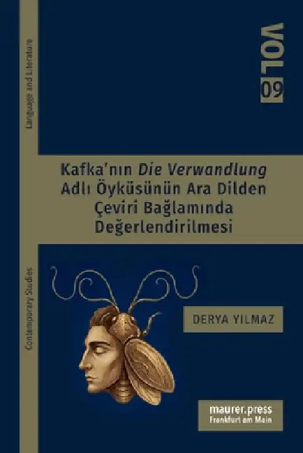 Kafka'nın Die Verwandlung Adlı Öyküsünün Ara Dilden Çeviri Bağlamında Değerlendirilmesi by Derya Yilmaz