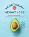 Vegetarian for Weight Loss: No Guilt. No Shame. Just a Six Step Plan to Win at Weight Loss. by Hauke Fox