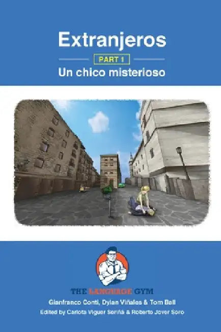 Extranjeros - Part 1 - Un chico misterioso: Spanish Sentence Builder - Readers by Carlota Viguer Viñales