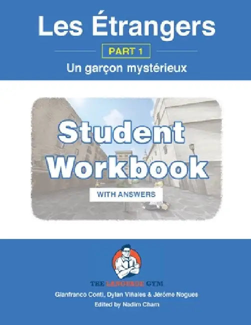 Les Étrangers - Part 1 - Un garçon mystérieux: French Sentence Builder - Readers WORKBOOK by Dylan Viñales