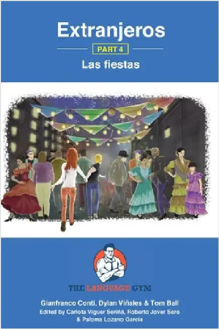 Extranjeros - Part 4 - Las fiestas: Spanish Sentence Builder - Readers by Viñales, Dylan