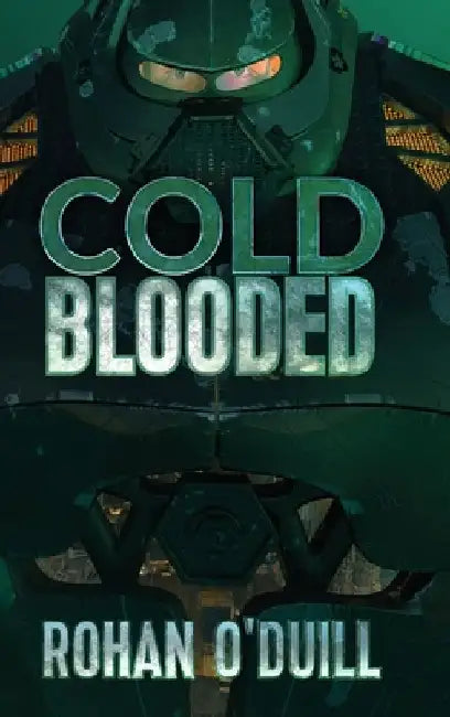 Cold Blooded Special Edition by Rohan O'Duill