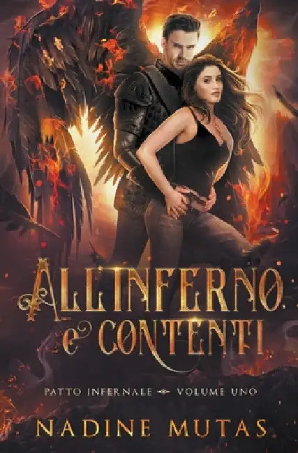 All'inferno e contenti by Nadine Mutas