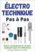 Électrotechnique Pas à Pas: Bases, composants & circuits expliqués pour les débutants by Wild, M. Eng Johannes