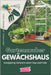 Gartenzauber Gewächshaus: Ganzjährig Gärtnern unter Glas und Folie by Thiele, Frederik