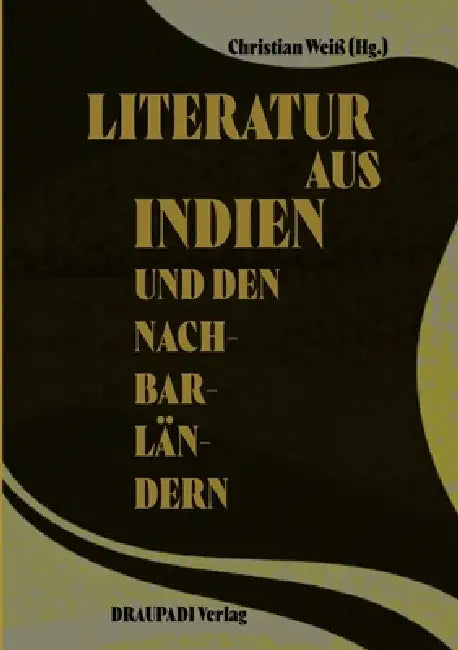 Literatur aus Indien und den Nachbarländern by Christian Weiß