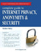 Complete Guide to Internet Privacy, Anonymity & Security by Matthew Bailey
