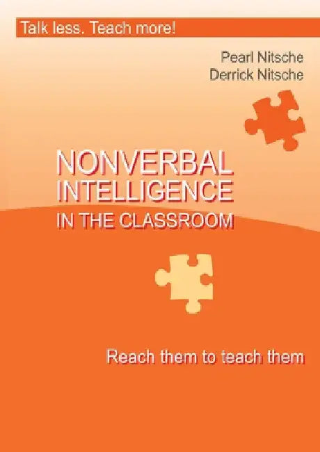 Intelligence in the Classroom - Reach them to teach them by Derrick Nitsche