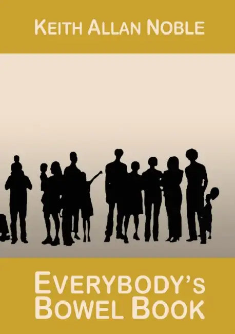 Everybodys Bowel Book